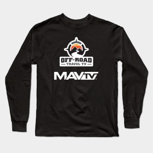 Off-Road Travel TV / MAVTV Long Sleeve T-Shirt